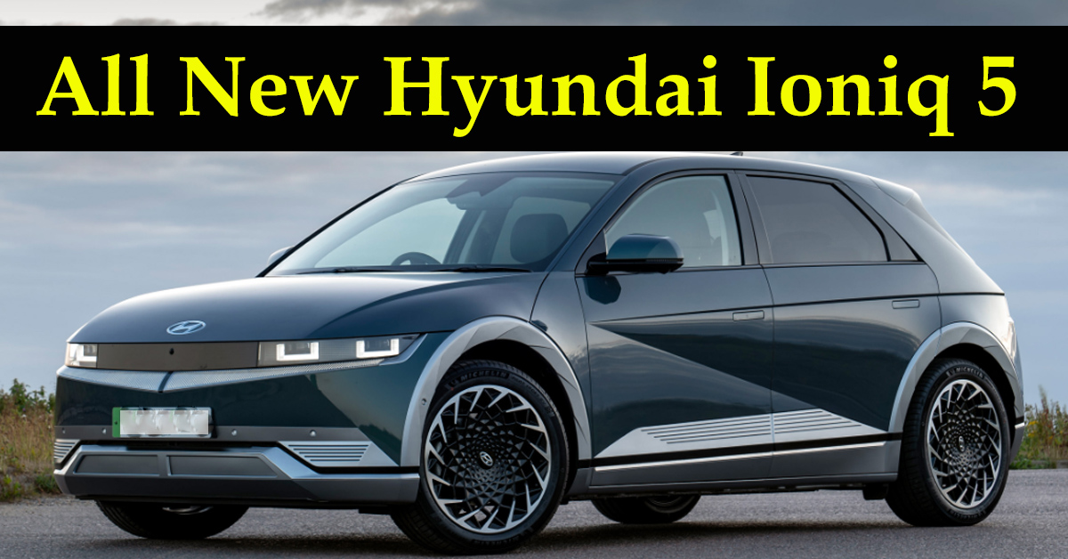 The All New Hyundai Ioniq 5